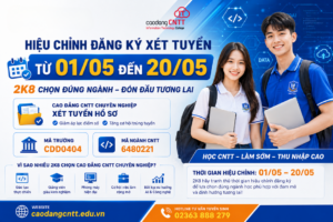 Hiệu Chỉnh Đăng Ký Xét Tuyển Từ 01–20/05: 2K8 Đừng Bỏ Lỡ Cơ Hội Chọn Đúng Ngành CNTT Cho Tương Lai